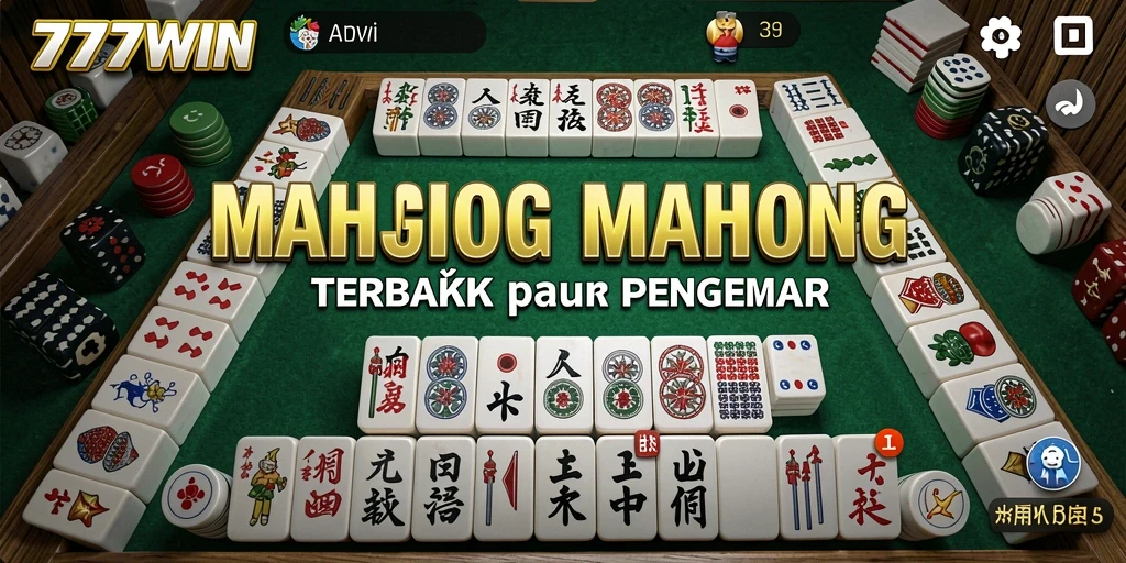 Screenshot utama 777WIN menampilkan gameplay Mahjong yang seru.